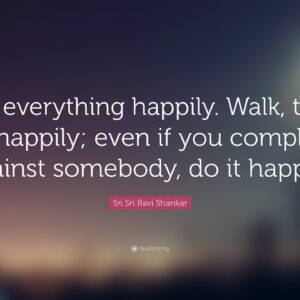TOP 100 Sri Sri Ravi Shankar Quotes