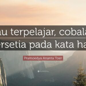 TOP 20 Pramoedya Ananta Toer Quotes