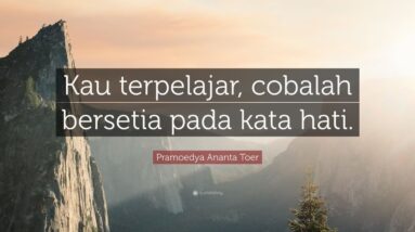 TOP 20 Pramoedya Ananta Toer Quotes